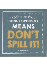 To Me 'Drink Responsibly'